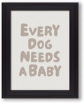Vintage Framed Fun Kids Quotes Canvas Posters Every Dog Needs A Baby Wall Art Modern Trendy Minimalist Toddler Prints Playing Print For Nursery Room Wall Decor 16x20 inch by Medpol