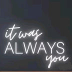 Super Large It was always you neon sign, neon name sign, wedding backdrop, wedding decor, above bed neon sign, neon wedding sign, custom neon sign Size:25inches - Image 2