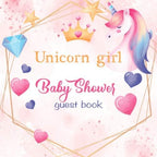 Baby Shower Guest Book with colored paper: Unicorn girl book, which includes a place for a photo of birth, journal tracking gifts with address, wishes ... Fun Journal with Personalized Guest Sign In , by Unknown