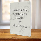 Personalized Teacher Journal - Thoughtful Teacher Gift for Appreciation & Memories - Things My Students Said Journal - Teacher Notebook for Classroom & Lesson Planning - Unique Teacher Essentials - Image 7