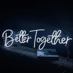 Better Together LED Neon Sign, Custom Neon Light Wedding Decor Engagement Party Proposal Light Gift-30 inch by ANROOMZI