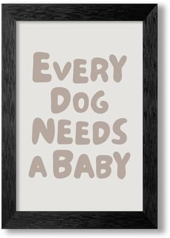 Black Framed Fun Kids Quotes Canvas Posters Every Dog Needs A Baby Wall Art Modern Trendy Minimalist Toddler Prints Playing Print For Nursery Room Wall Decor 24x36 inch by Medpol