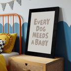 Black Framed Fun Kids Quotes Canvas Posters Every Dog Needs A Baby Wall Art Modern Trendy Minimalist Toddler Prints Playing Print For Nursery Room Wall Decor 08x10 inch - Image 4