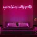 You're Like Really Pretty Neon Sign for Wall Decor (Hot Pink, 88.2in) by MRPUMPKIN