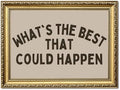 What's the Best That Could Happen Wall Art Minimalist Inspirational Quote Wall Decor Picture Preppy Positive Dorm Sign Poster Canvas Painting Print for Bedroom Living Room 24x16 inch Gold Framed by Unknown