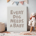 Wrapped Framed Fun Kids Quotes Canvas Posters Every Dog Needs A Baby Wall Art Modern Trendy Minimalist Toddler Prints Playing Print For Nursery Room Wall Decor 20x30 inch - Image 3