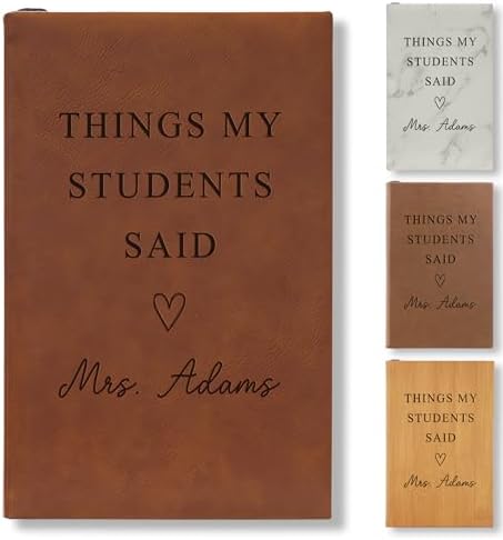 Personalized Teacher Journal - Thoughtful Teacher Gift for Appreciation & Memories - Things My Students Said Journal - Teacher Notebook for Classroom & Lesson Planning - Unique Teacher Essentials by OnTheRox