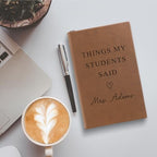 Personalized Teacher Journal - Thoughtful Teacher Gift for Appreciation & Memories - Things My Students Said Journal - Teacher Notebook for Classroom & Lesson Planning - Unique Teacher Essentials - Image 4