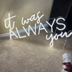 Super Large It was always you neon sign, neon name sign, wedding backdrop, wedding decor, above bed neon sign, neon wedding sign, custom neon sign Size:25inches - Image 4
