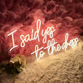 I Said Yes To The Dress Neon Sign Wedding LED Light Sign for Dress Store Wall Decor Bridal Shower Engagement Decor Wedding Party-20inch by ANROOMZI