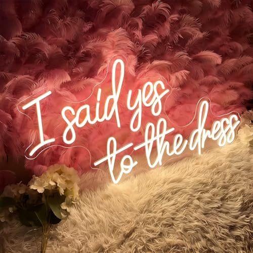 I Said Yes To The Dress Neon Sign Wedding LED Light Sign for Dress Store Wall Decor Bridal Shower Engagement Decor Wedding Party-20inch by ANROOMZI
