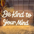 Be Kind to Your Mind Neon Sign Dimmable Led Neon Lights for Wall Decor USB Encouragement Word Neon Light Up Signs for Bedroom Home Bar Office Study Room Wedding Birthday Party Teens Girls Gifts by Letourlivesbefullofloveandcolor