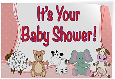 Decal Stickers Multiple Sizes It's Your Baby Shower! Advertising Printing Industrial Vinyl Safety Sign Label Lifestyle 36x24Inches by Unknown
