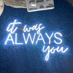 Super Large It was always you neon sign, neon name sign, wedding backdrop, wedding decor, above bed neon sign, neon wedding sign, custom neon sign Size:25inches - Image 3